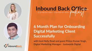 6 Month Plan for Onboarding Digital Marketing Clients Successfully (Justwords Digital)