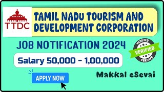 TTDC Tamil Nadu Tourism Development Corporation Recruitment 2024 | Job Notification Apply Online