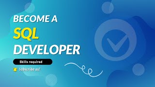 How to become a SQL developer | SQL developer career path | Valuetech Academy