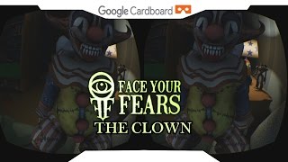 Face Your Fears • THE CLOWN • SBS 1080p • GOOGLE CARDBOARD • Gear VR Gameplay • VIRTUAL REALITY