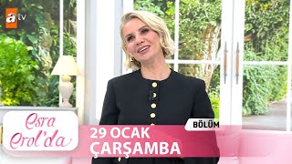 Esra Erol'da 29 Ocak 2025 | Tek Parça