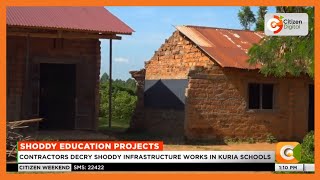 Contractors in Migori county decry the poor state of infrastructure in the county