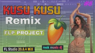Kusu Kusu Song Remix Flp Project #rajastudiomix