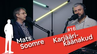 16. Mats Soomre - koodikirjutajast tippkoolitajaks