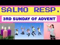 SALMO RESPONSORYO/ 3RD SUNDAY OF ADVENT