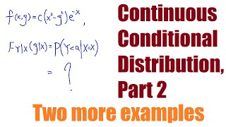 Continuous Conditional Distribution, Part 2 | Probability