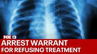 Arrest warrant issued for woman refusing treatment for tuberculosis | FOX 13 Seattle