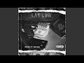 Lay Low (feat. Batchi)