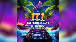 1t1 Ft Théomaa - Bouwéy (Extended Edit By DJ Eyedol) Bouyon 2025 bouwey remix
