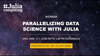 Parallelizing Data Science with Julia