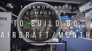 Optimizing Thermoplastics for Aircraft Parts | Collins Aerospace