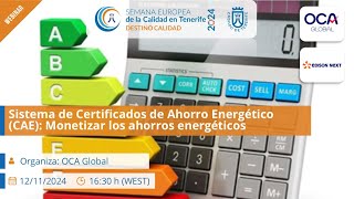 #webinar  Sistema de Certificados de Ahorro Energético CAE Monetizar los ahorros energéticos