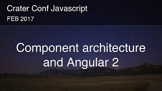 Component architecture and Angular 2