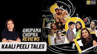 Kaali Peeli Tales | Anupama Chopra's Review | Film Companion