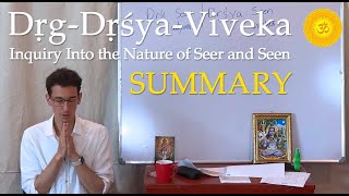 19. Drg Drsya Viveka: Summary of All 46 Verses (Drig Drishya Viveka)