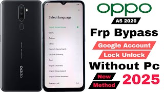 Oppo A5 2020 Frp Bypass | Without Pc | Google Account Lock Unlock 2025