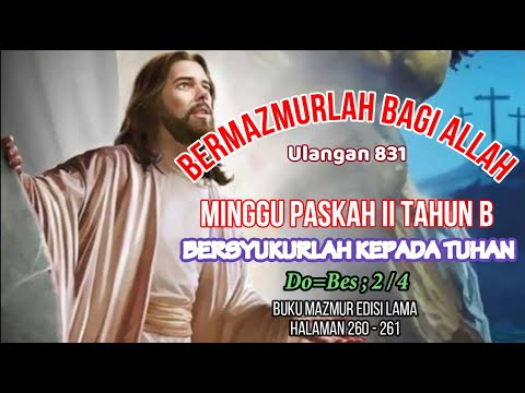 Mazmur Tanggapan Minggu Paskah II Tahun B (Edisi Lama), Bersyukurlah ...