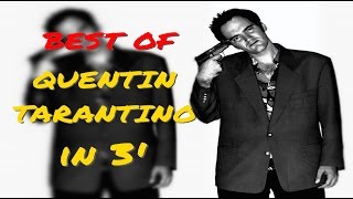 Best of Quentin Tarantino in 3 minutes