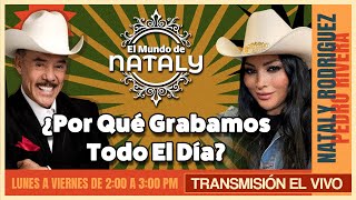 ¿Por qué Grabamos Todo El Día? Nataly y Don Pedro Rivera