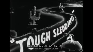 " TOUGH SLEDDING "   NORTHROP CORPORATION ROCKET SLED GAG FILM  30554a