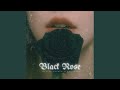 Black Rose