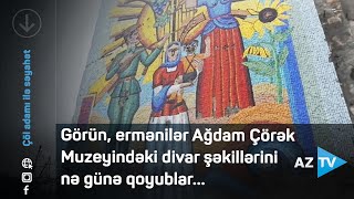 Görün, ermənilər Ağdam Çörək Muzeyindəki divar şəkillərini nə günə qoyublar...