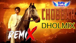 Chobbar Remix Jordan Sandhu Remix Dhol by Dj Fly Music Latest Punjabi Song 2022