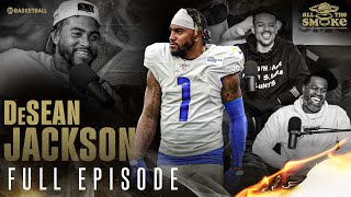 DeSean Jackson | Ep 109 | ALL THE SMOKE Full Episode | SHOWTIME Basketball