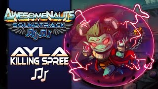 Awesomenauts Soundtrack - Ayla Killing Spree