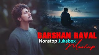 Darshan Raval Nonstop Jukebox Mashup 2024 | Arijit Singh Mashup | Music No 1 | Night Drive Mashup