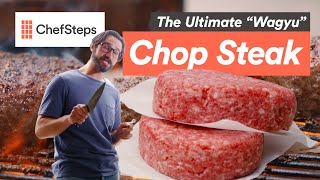 How to Design Your Own “Wagyu” Chop Steak