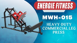 Best Commercial Equipment For Leg Workout  MWH-015 | Energie Fitness