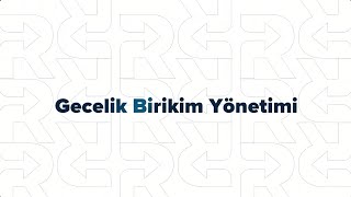 Gecelik Birikim Yönetimi - İnsan Kaynakları Zirvesi 2024