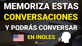 😊 Memoriza Estas Conversaciones y Podrás CONVERSAR en INGLES ✅| Aprender ingles basico