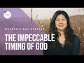 The Impeccable Timing of God | Pastor Esabel Jeyachandran