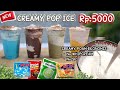 PAKAI CARA INI!! JUALAN POP ICE KEKINIAN MAKIN LARIS.. SIMPEL ENAK DAN CREAMY CUMA Rp5000