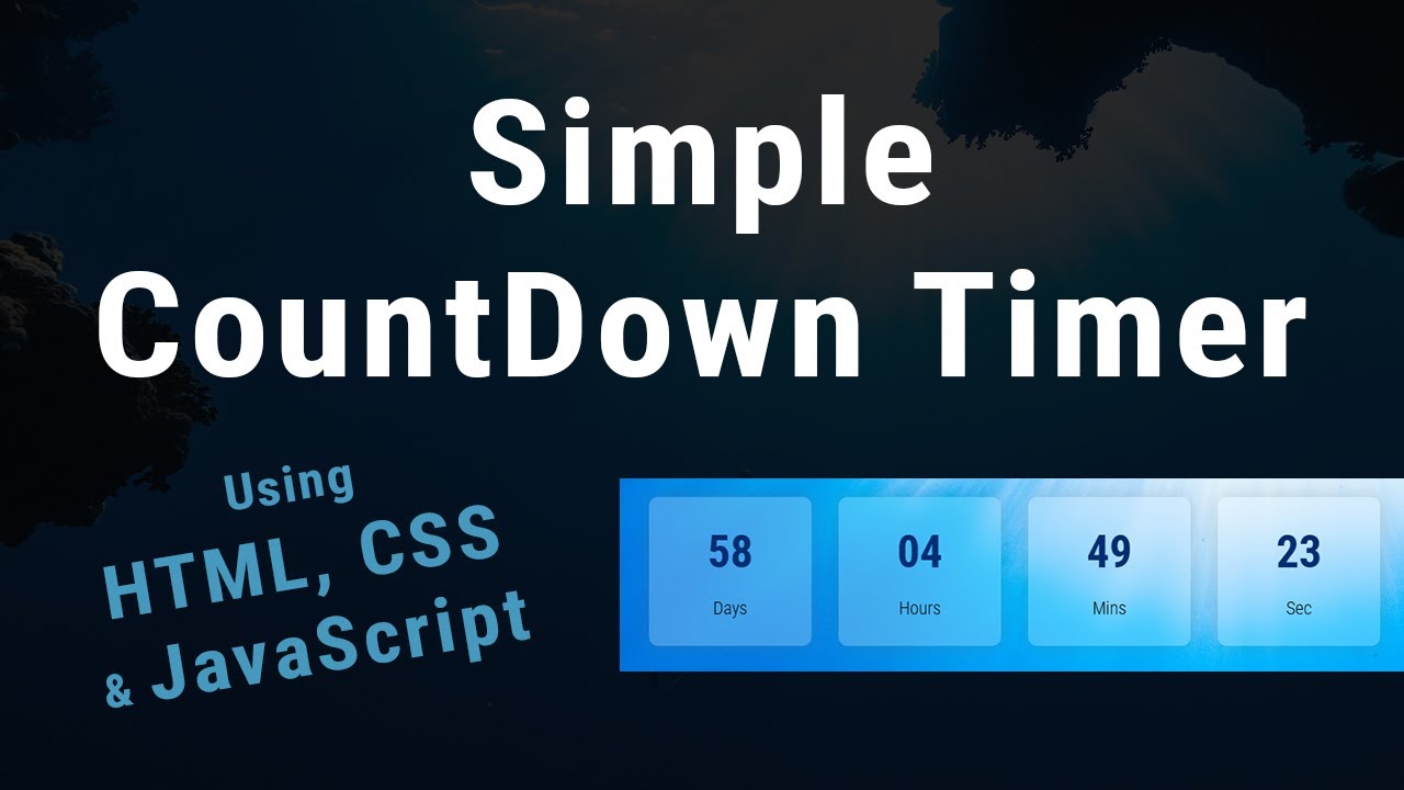 Create A Simple Countdown Timer Using Html Css Javascript Youtube