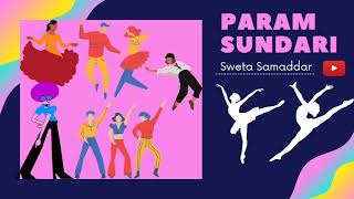 Param Sundari | Mimi | kriti sanon , Pankaj Tripathi | A.R. Rahman and Shreya Ghoshal | @Sweta |