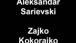 Aleksandar Sarievski - Zajko Kokorajko