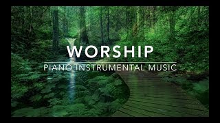 Instrumental Worship Music: Prayer & Meditation Music