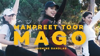 MAGO | Jasmine Sandlas | Bollywood Performance | Manpreet Toor Choreography