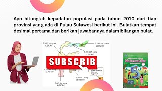 Ayo hitunglah kepadatan populasi pada tahun 2010 dari tiap provinsi yang ada di Pulau Sulawesi berik