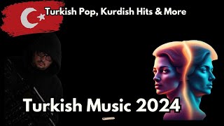 Turkish Music Mix 2024 | Pop Hits, Kurdish Sounds & Oriental Vibes