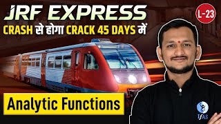 Analytic Functions | JRF Express | Crack From Crash Within 45 Days | CSIR NET Mathematics | L23