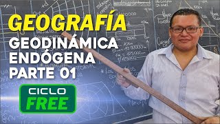GEOGRAFÍA - Geodinámica endógena | Parte 01 [CICLO FREE]