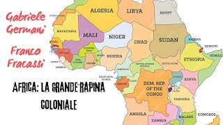 Africa: la grande rapina coloniale con Franco Fracassi