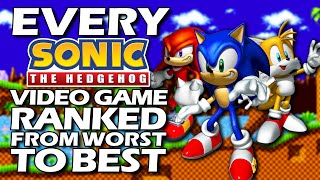 Every Sonic The Hedgehog Video Game Ranked From WORST To BEST
