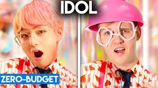 K-POP WITH ZERO BUDGET! (BTS - IDOL)