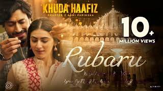 Rubaru - Full Video | Khuda Haafiz 2 | Vidyut J, Shivaleeka O | Vishal, Asees, Manoj #khudahafiz2