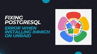 Can't Start PostgreSQL for Immich? Here's How to Fix It!